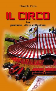 Il Circo tra passione vita e collezione