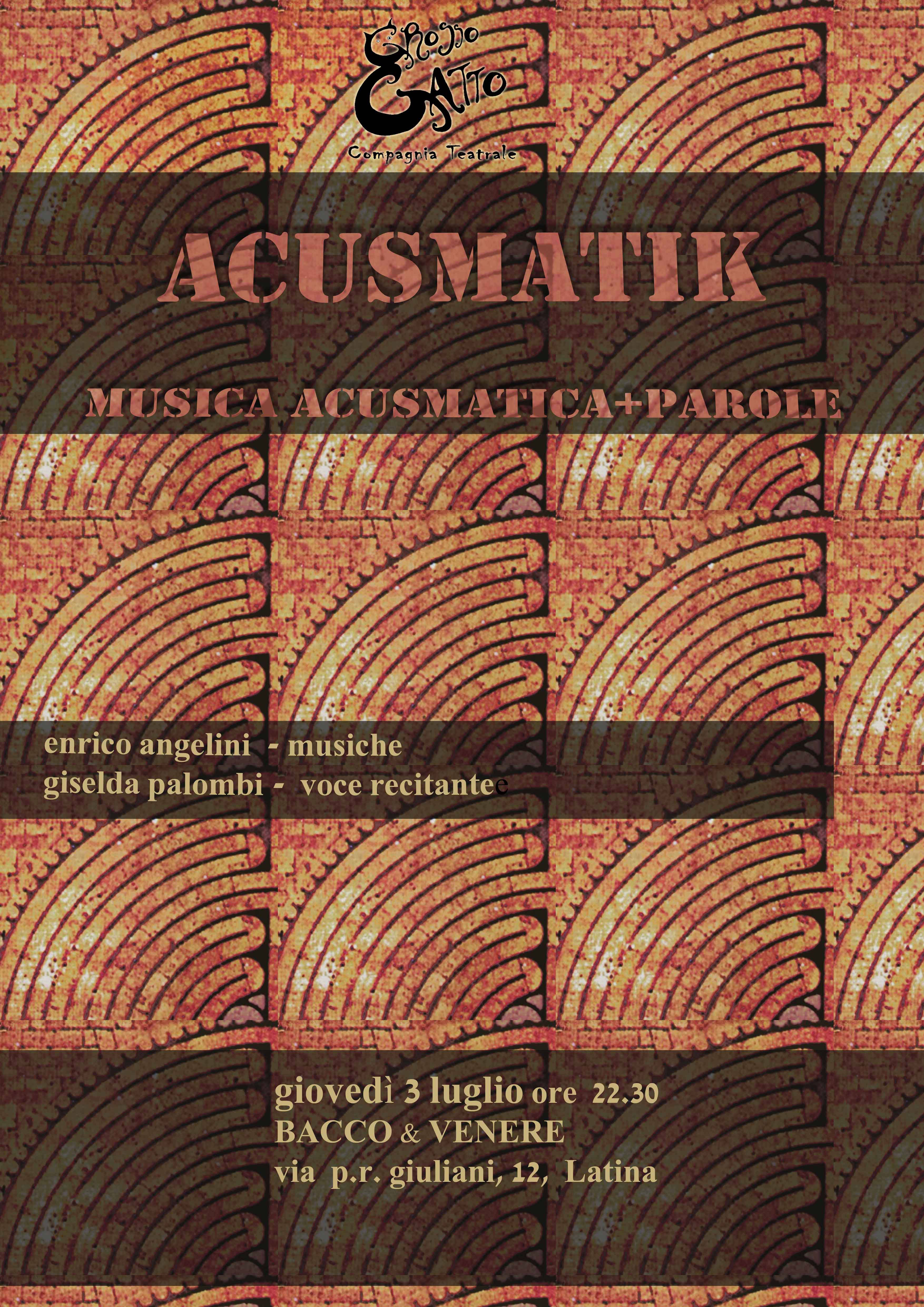 Latina:  ACUSMATIk, Musica + Parole