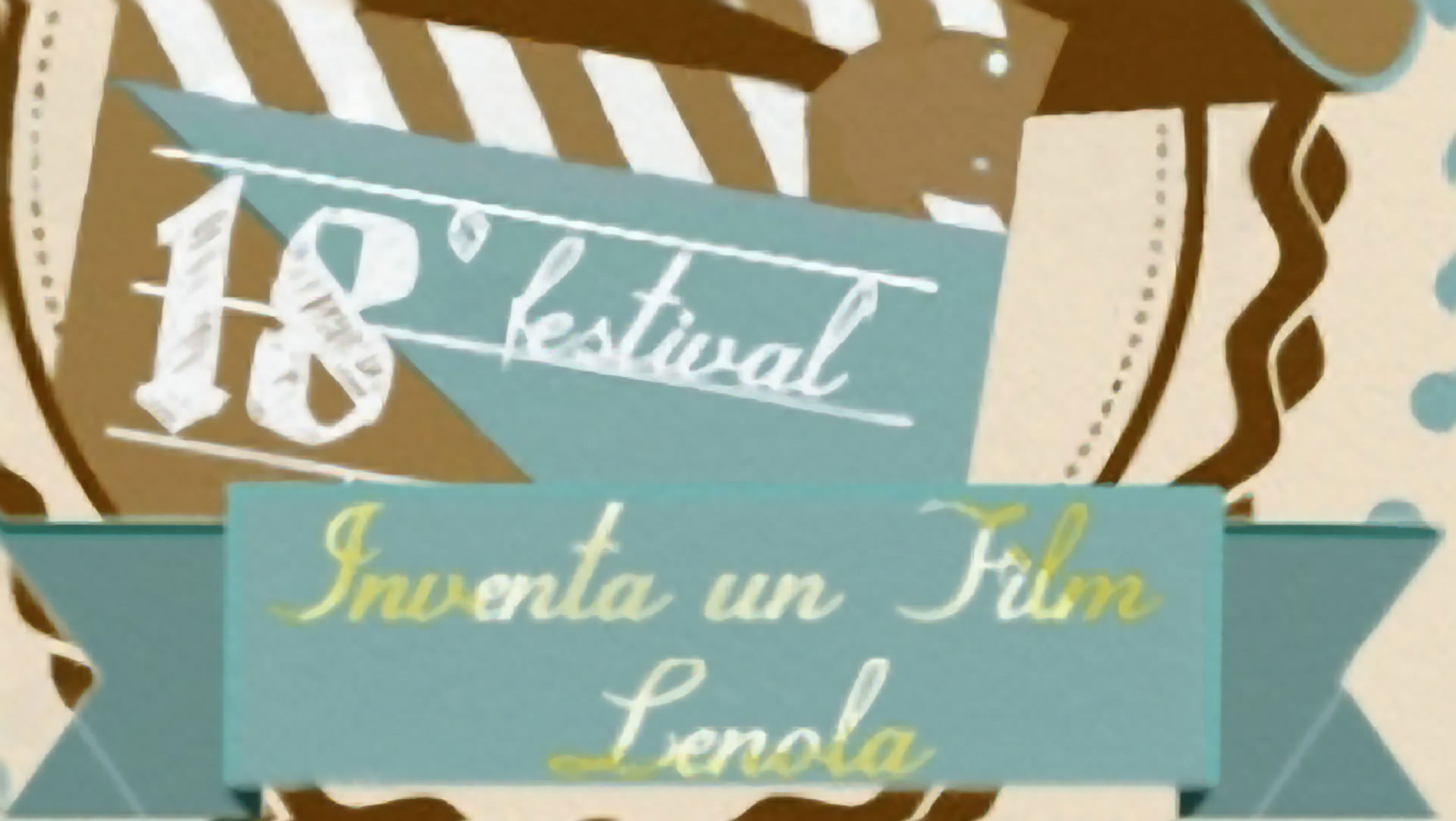 Lenola: in arrivo la diciottesima edizione del festival internazionale Inventa un Film