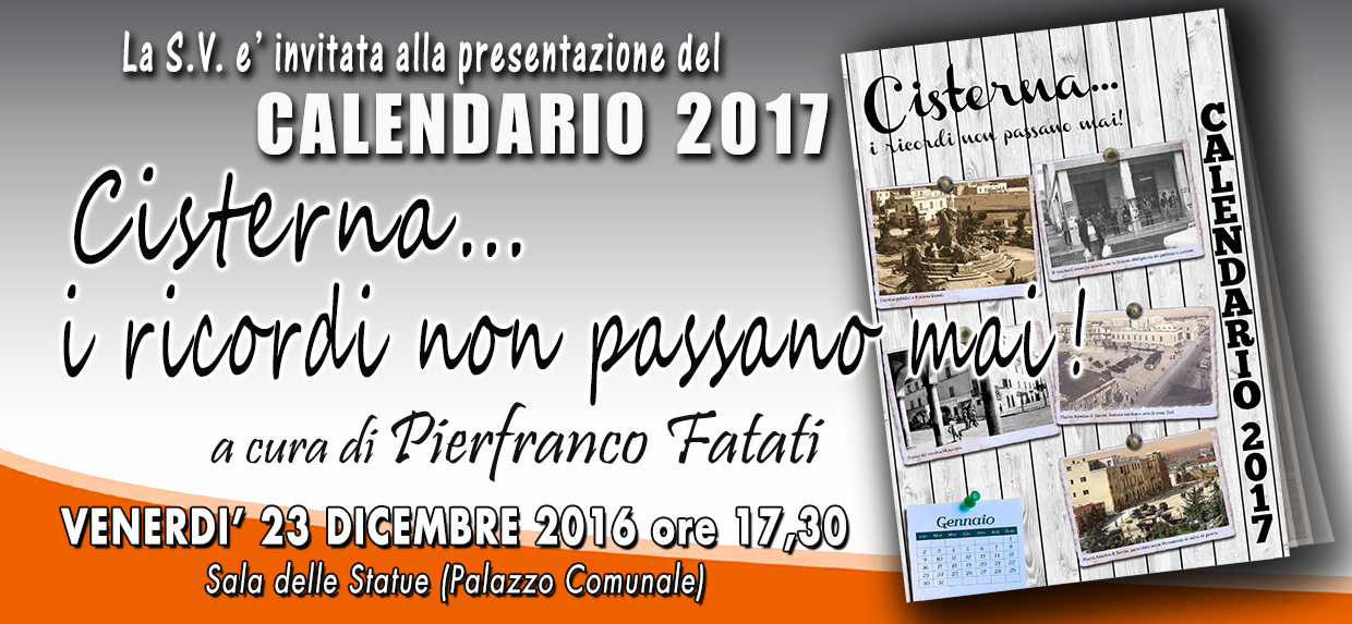 “Cisterna, i ricordi non passano mai”, il calendrio