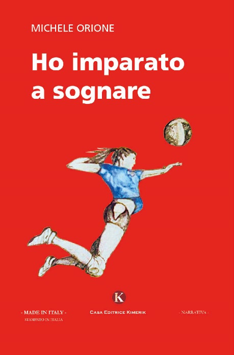 “Ho imparato a sognare”  il libro di Michele Orione