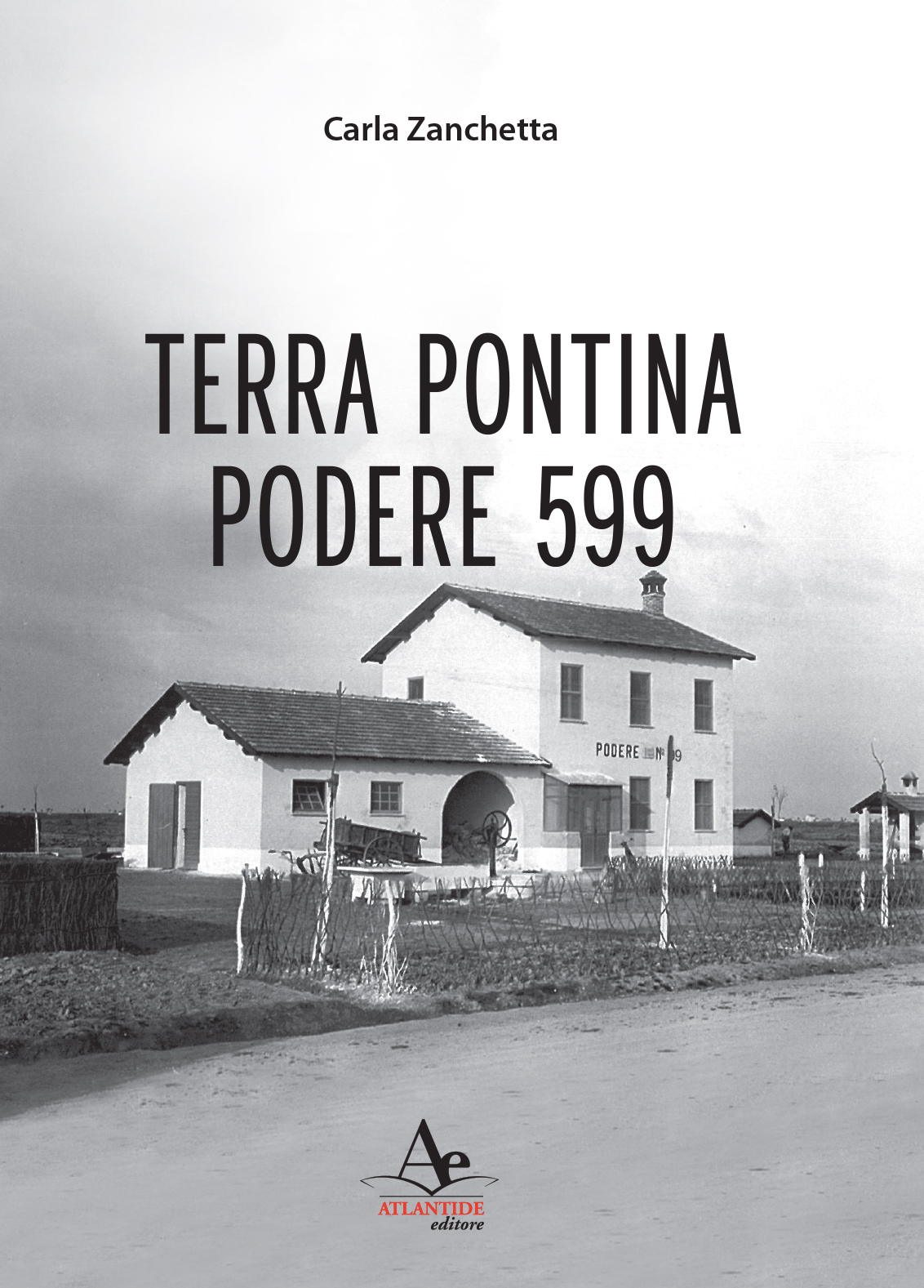 Libri:“Terra Pontina – Podere 599”  di Carla Zanchetta