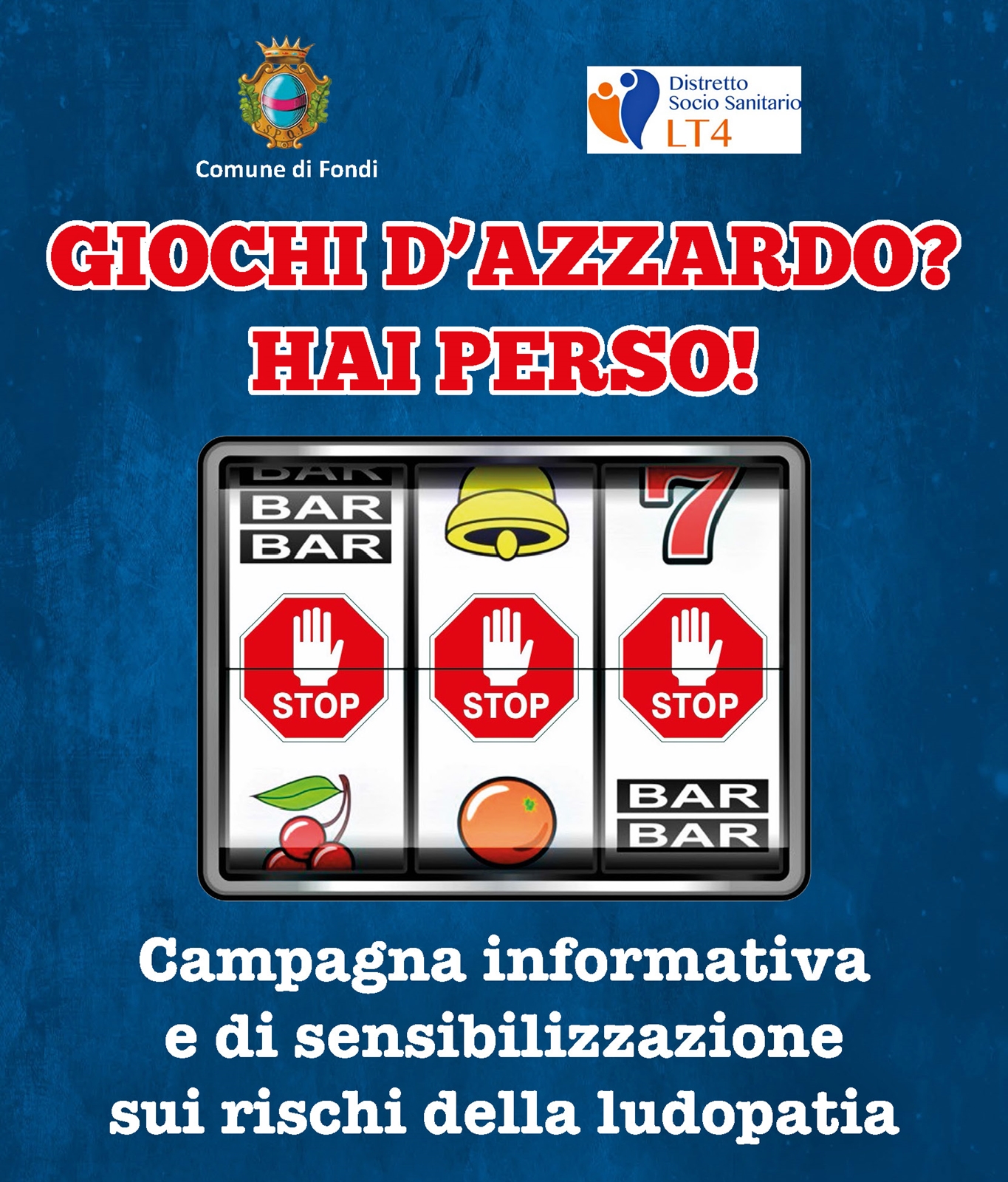 Fondi: “Giochi d’azzardo? Hai perso”, la campagna di sensibilizzazione