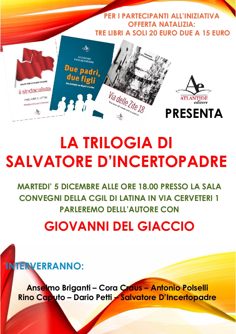 Alla Cgil di Latina la Trilogia di Salvatore D’Incertopadre