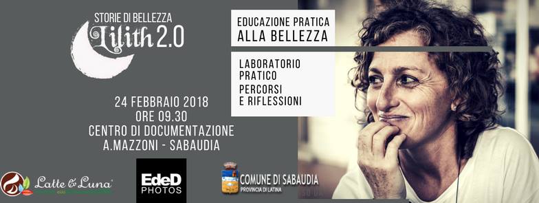 Latte e Luna presenta:Lilith 2.0, storie di bellezza