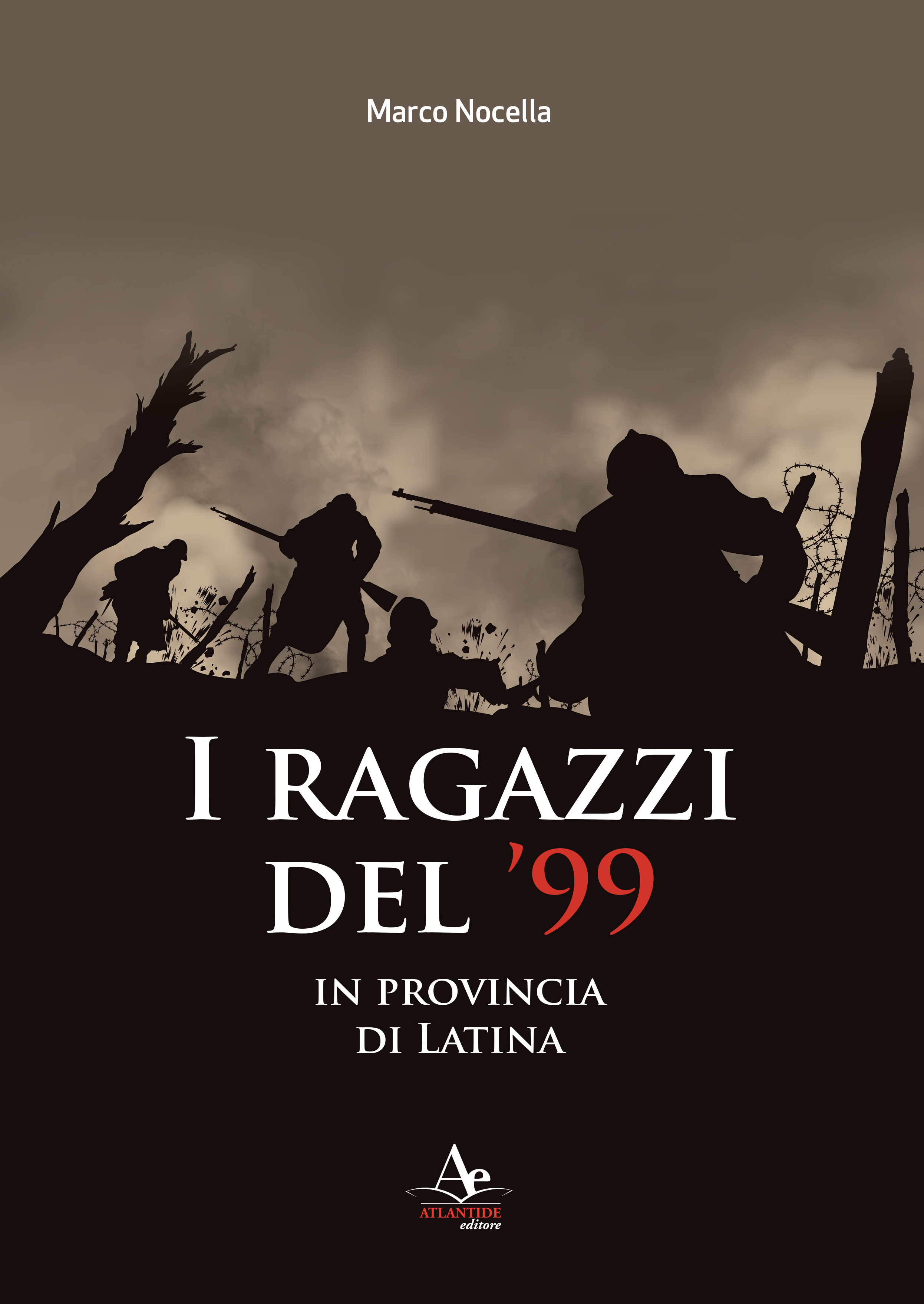 Libri: I Ragazzi del ‘99 nella provincia di Latina   di Marco Nocella