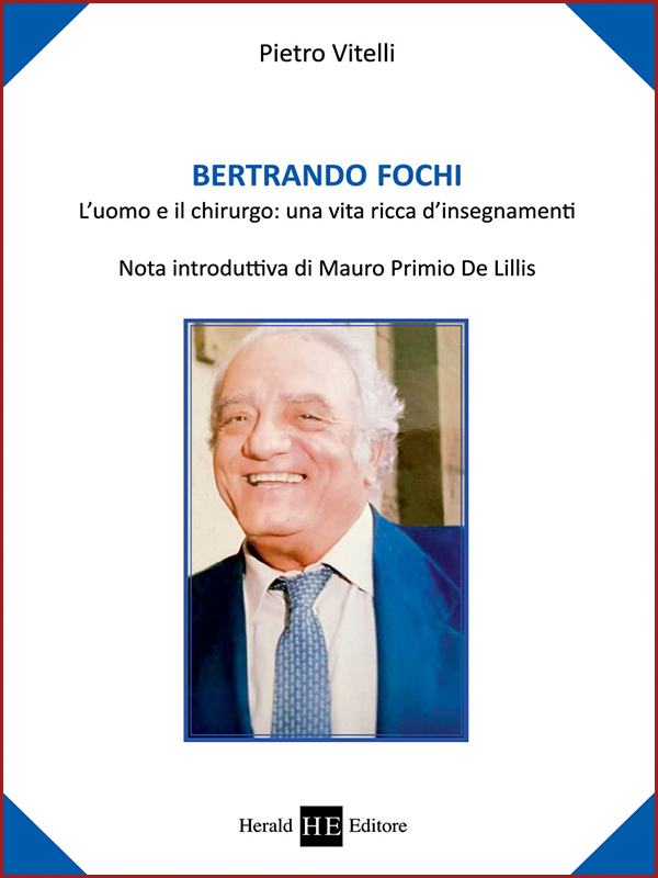 Libri: “Bertrando Fochi, l’uomo e il chirurgo”