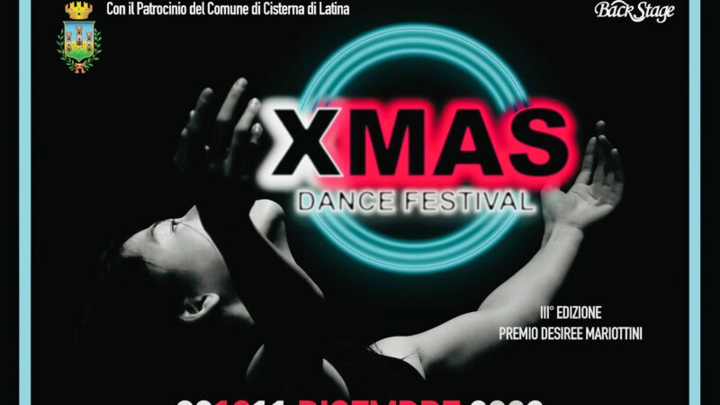 Cisterna: 3ᵃ edizione XMAS Dance Festival – Premio Desirée Mariottini