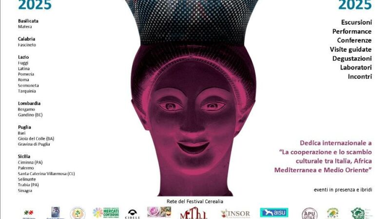 Cerealia 2025: il Festival dei Cereali torna in Italia tra cultura, sostenibilità e cooperazione nel Mediterraneo